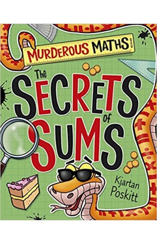 The Secrets of Sums (Murderous Maths) - (pb)